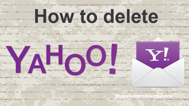 How To Permanently Delete Your Yahoo Mail Account