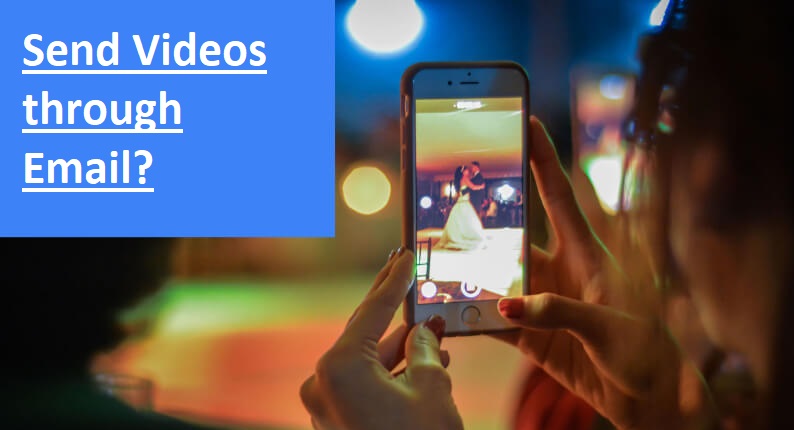 how can send video through email