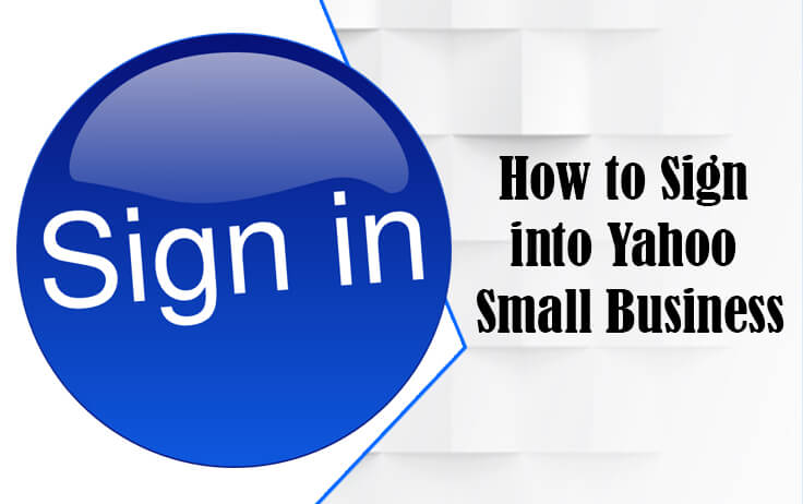 How to Sign in Yahoo Small Business Login?