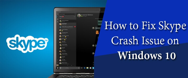 How to Fix Skype Crash Issues in Windows 10?
